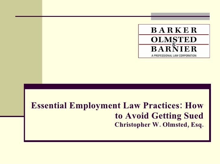 Essential Employment Law Practices How To Avoid Getting Sued
