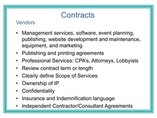 Contracts
Vendors
• Management services, software, event planning,
publishing, website development and maintenance,
equipm...