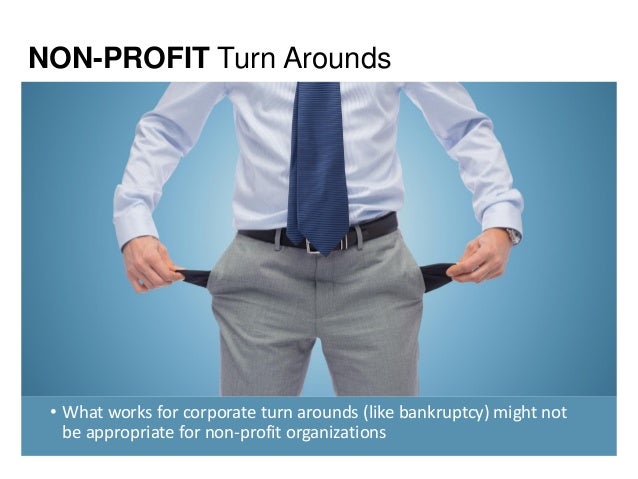 Nonprofit Turn Arounds The Road To Recovery When Your - 