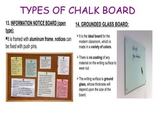 TYPES OF CHALK BOARD
 