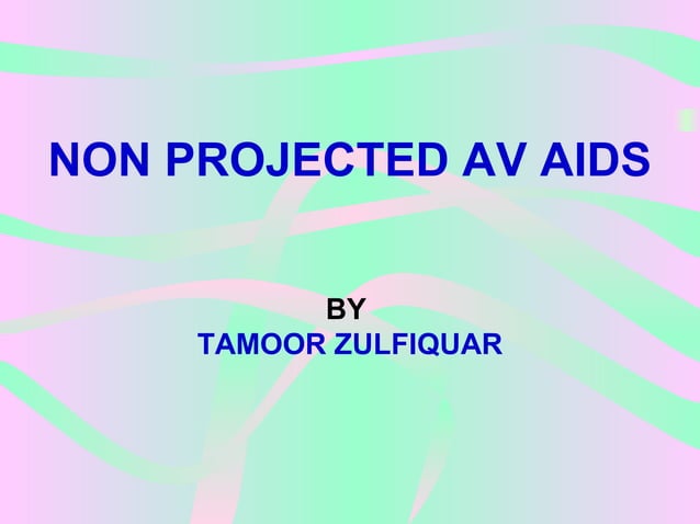 Non Projected AV Aids | PPT