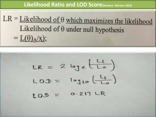 Likelihood Ratio and LOD Score(Newton Marton 1955)
 