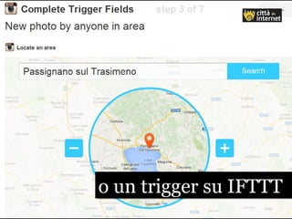o un trigger su IFTTTo un trigger su IFTTT
 