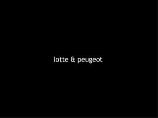 lotte & peugeot  