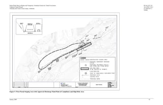 Storm Water Run-on Bypass and Temporary Treatment System for Tunnel Excavation                            04-ALA/CC-24
Caldecott Tunnel Project                                                                                  ALA-PM 5.3/6.2
Alameda and Contra Costa County, California                                                               CC-PM 0.0/1.3
                                                                                                          294901




Figure 9. West Portal Staging Area with Approved Discharge Point/Point of Compliance and High Risk Area



January 2009                                                                                                     18
 