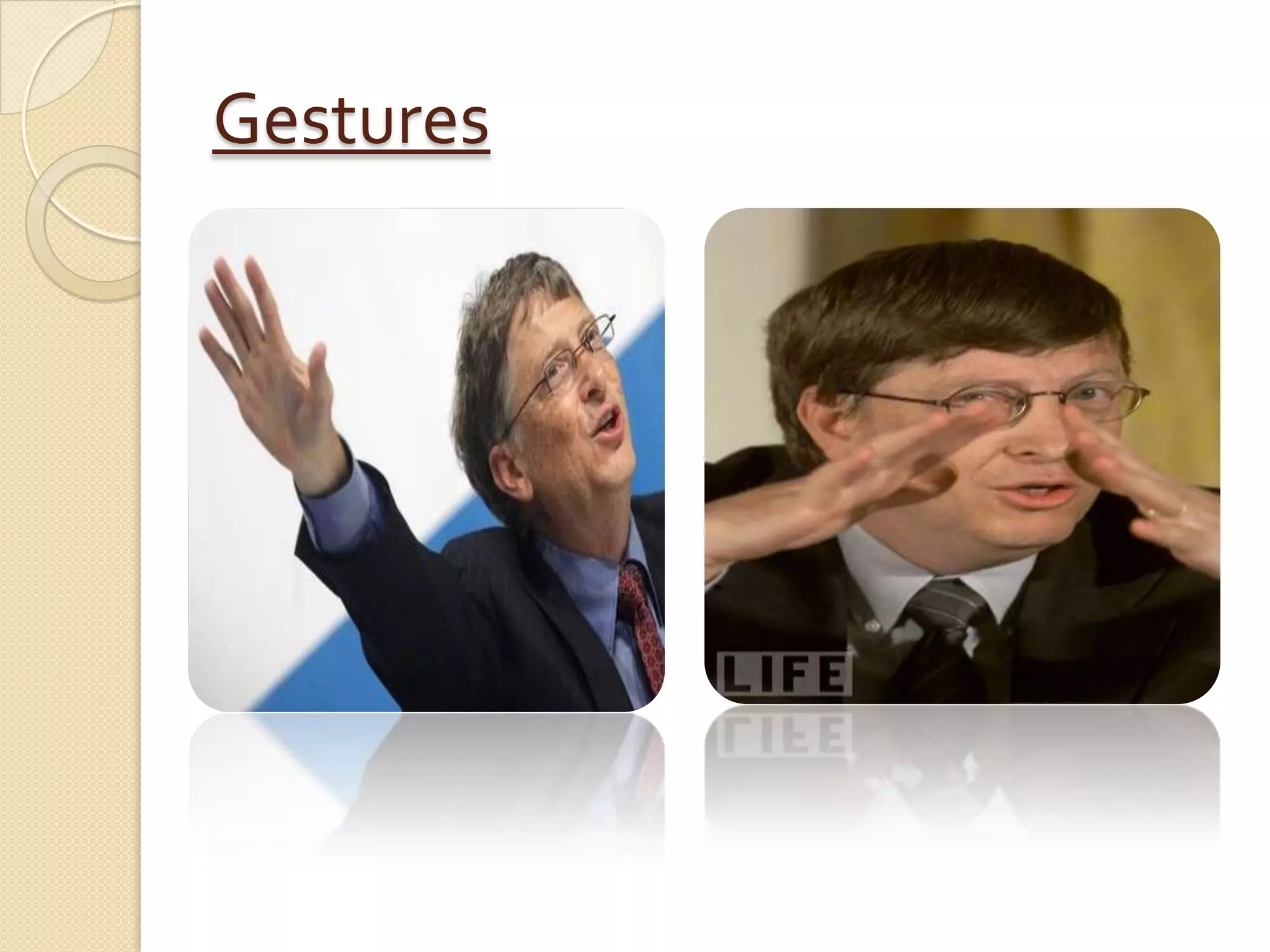 Gestures
 
