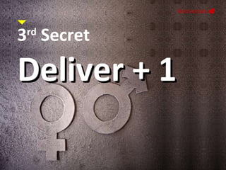 NonVerbals     3 rd  Secret Deliver + 1  