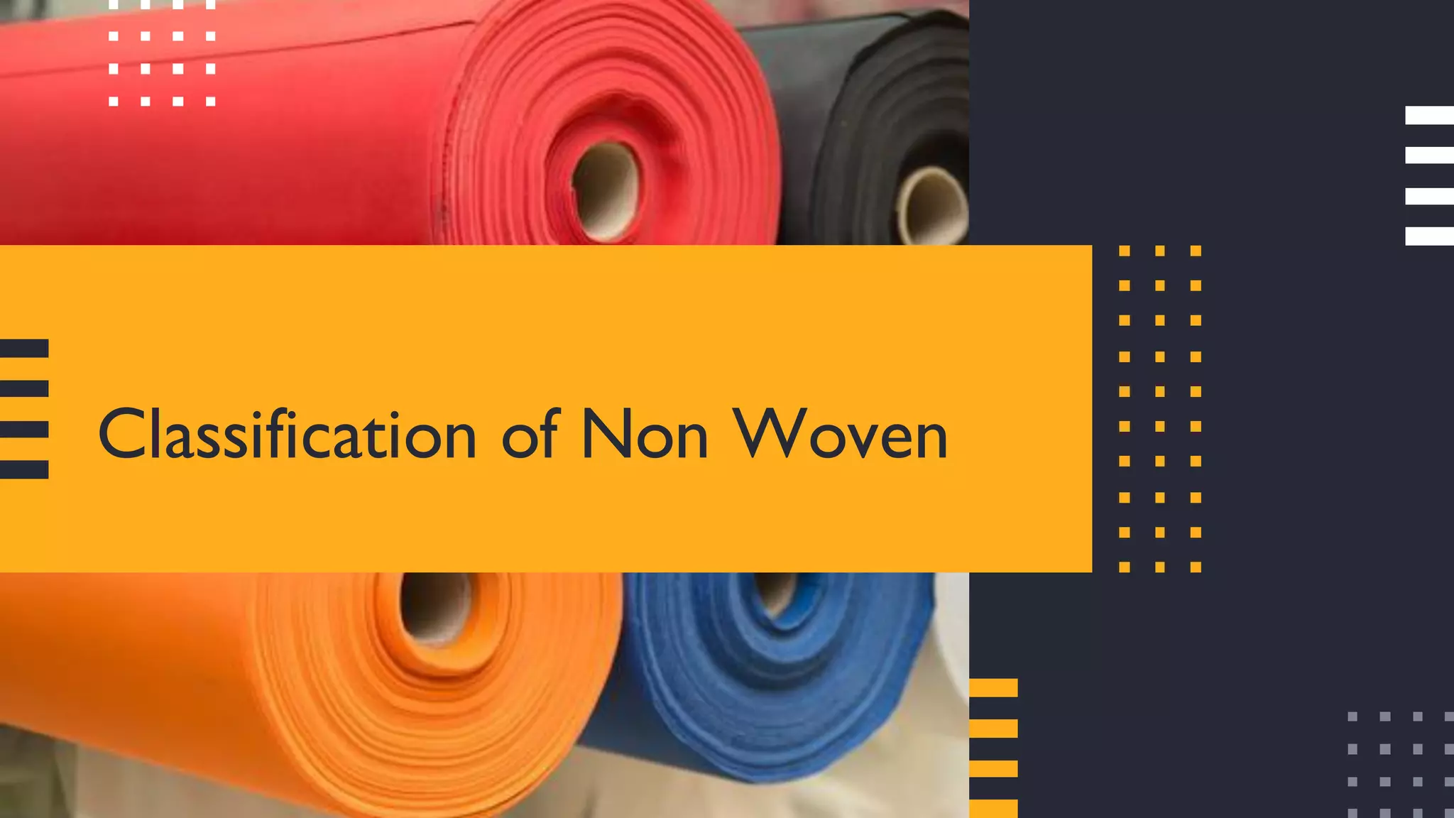 Non woven fabrics - Non woven technology