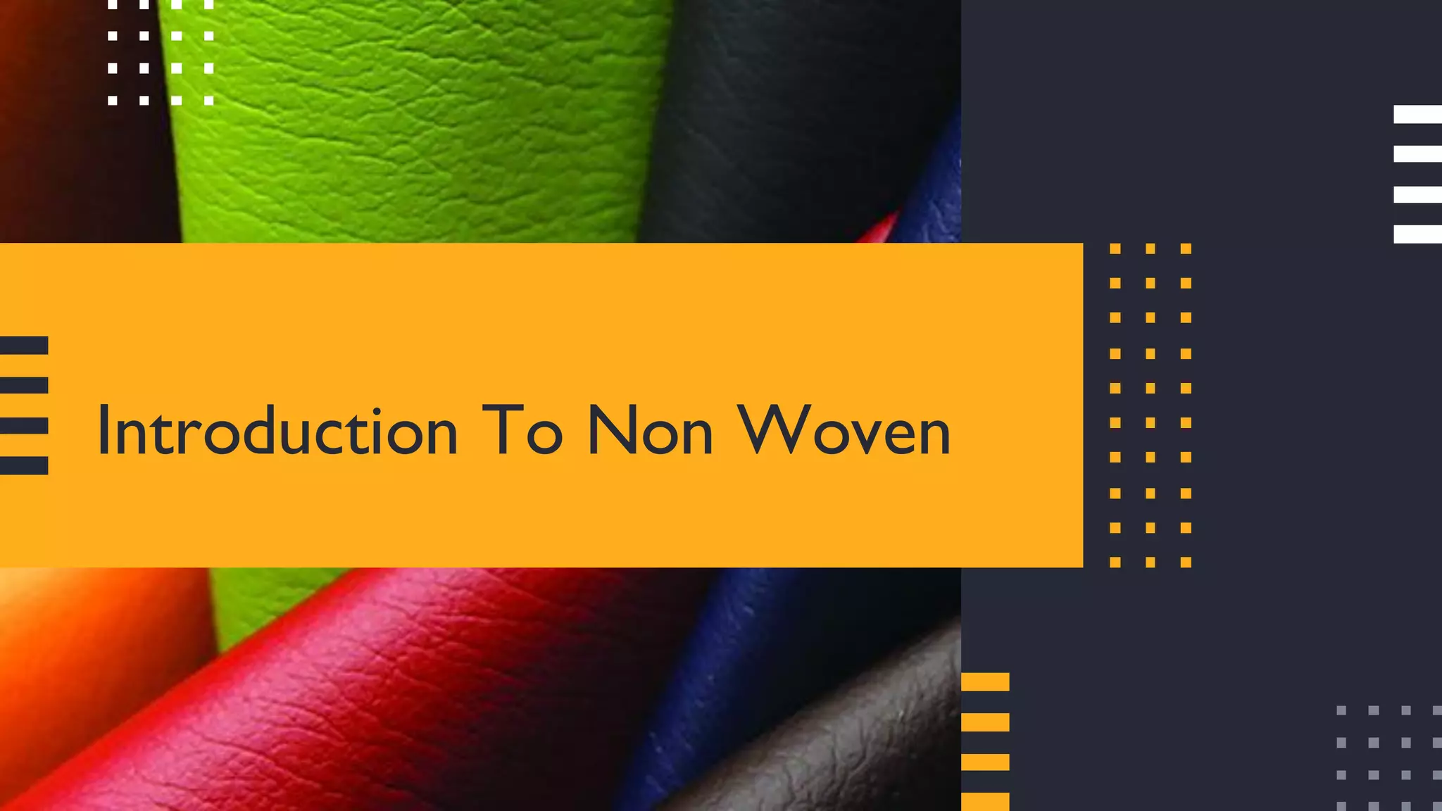 Non woven fabrics - Non woven technology