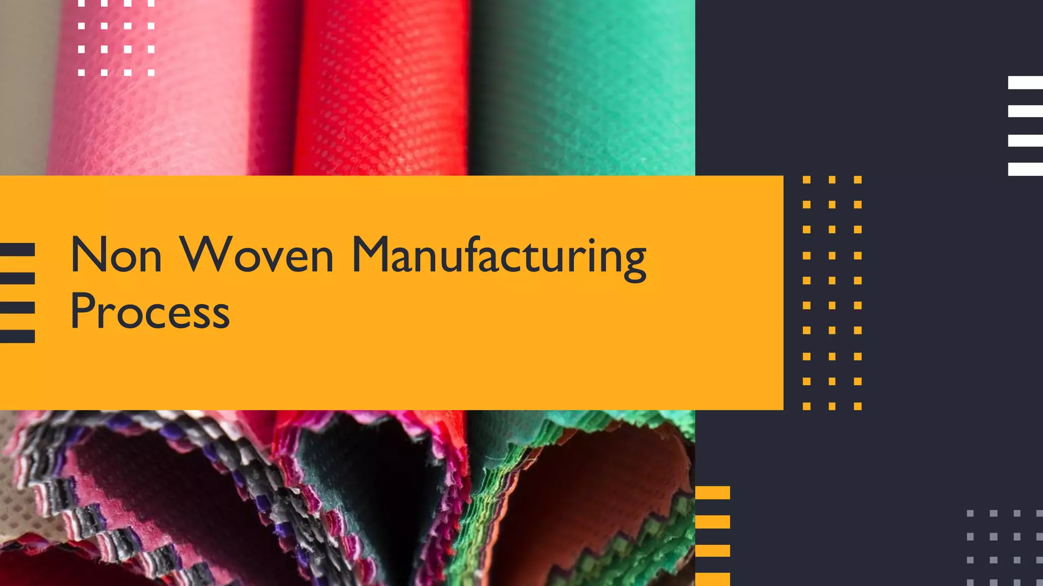 Non woven fabrics - Non woven technology