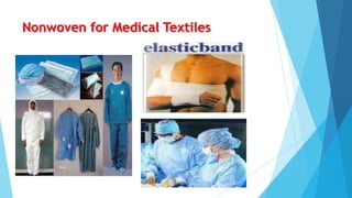 Nonwoven for Medical Textiles

 