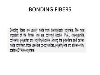 BONDING FIBERS
 