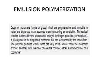 EMULSION POLYMERIZATION
 