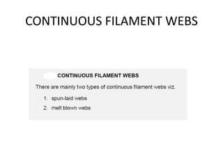 CONTINUOUS FILAMENT WEBS
 