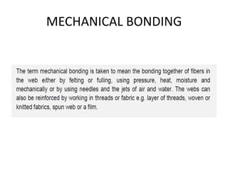 MECHANICAL BONDING
 