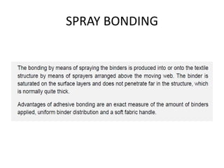 SPRAY BONDING
 