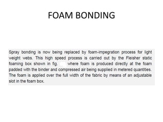 FOAM BONDING
 
