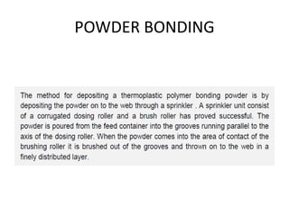 POWDER BONDING
 