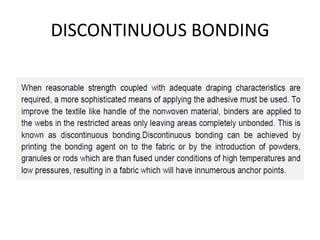 DISCONTINUOUS BONDING
 