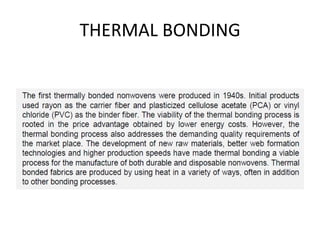 THERMAL BONDING
 