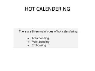 HOT CALENDERING
 