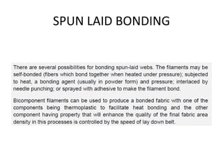 SPUN LAID BONDING
 