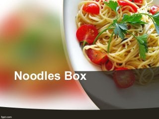 Noodles Box

 