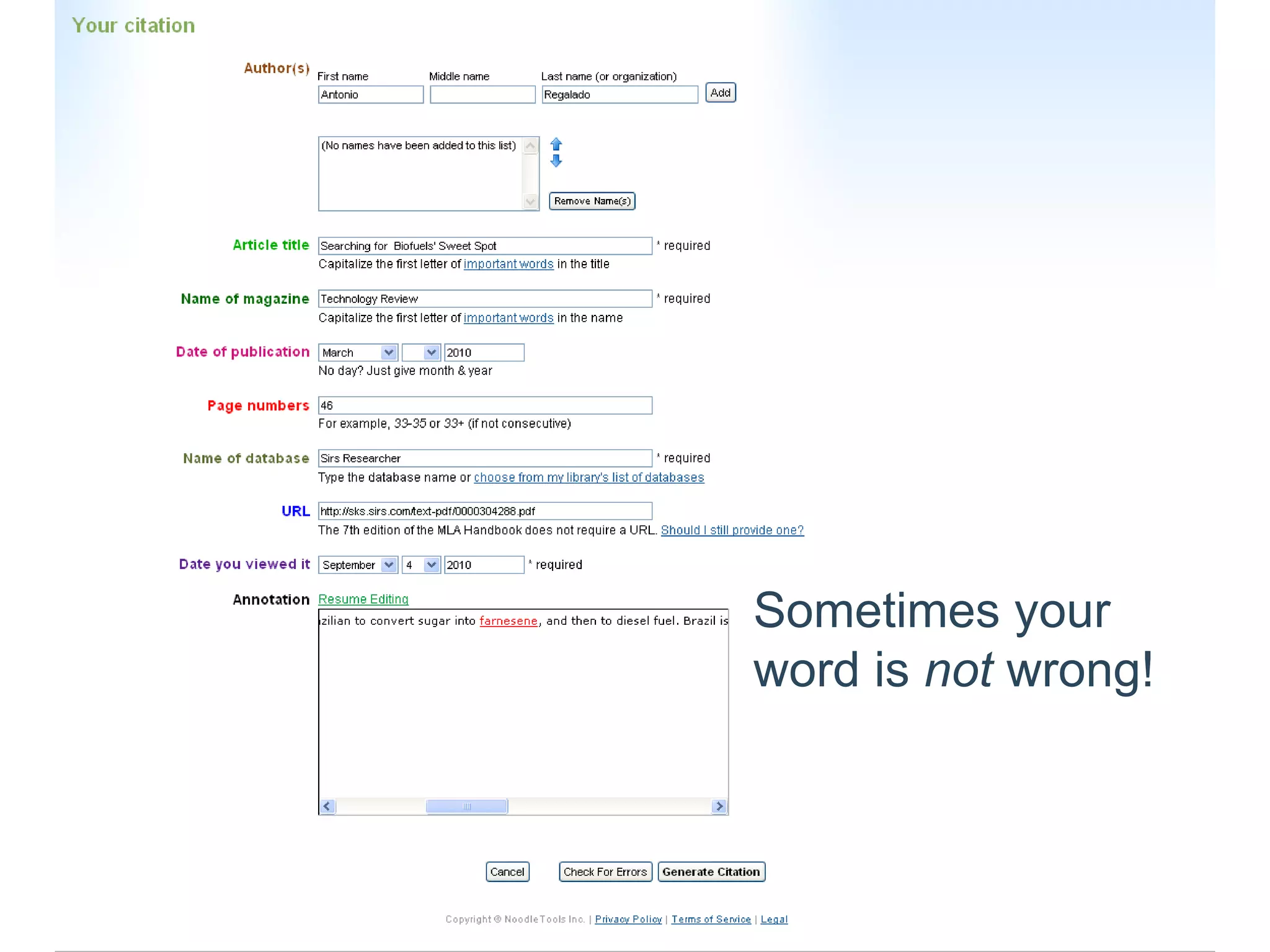 Sometimes your word is  not  wrong! 