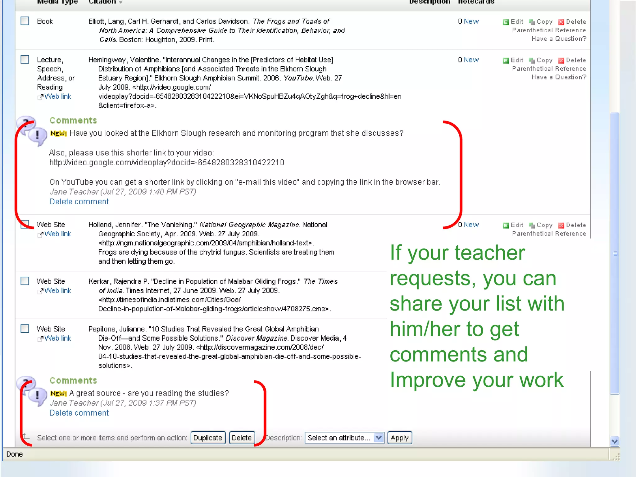 If your teacher requests, you can share your list with him/her to get comments and Improve your work 