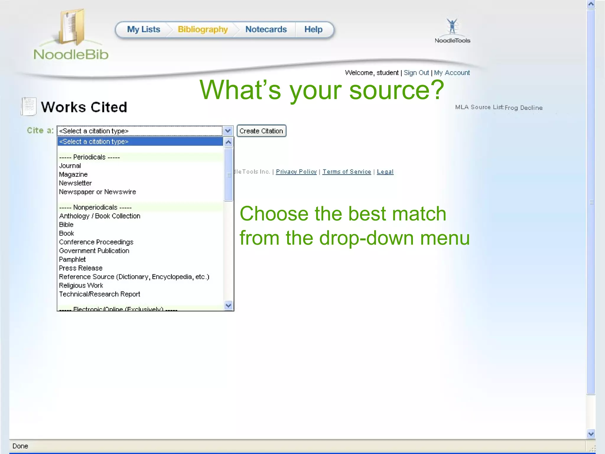 What’s your source? Choose the best match from the drop-down menu 