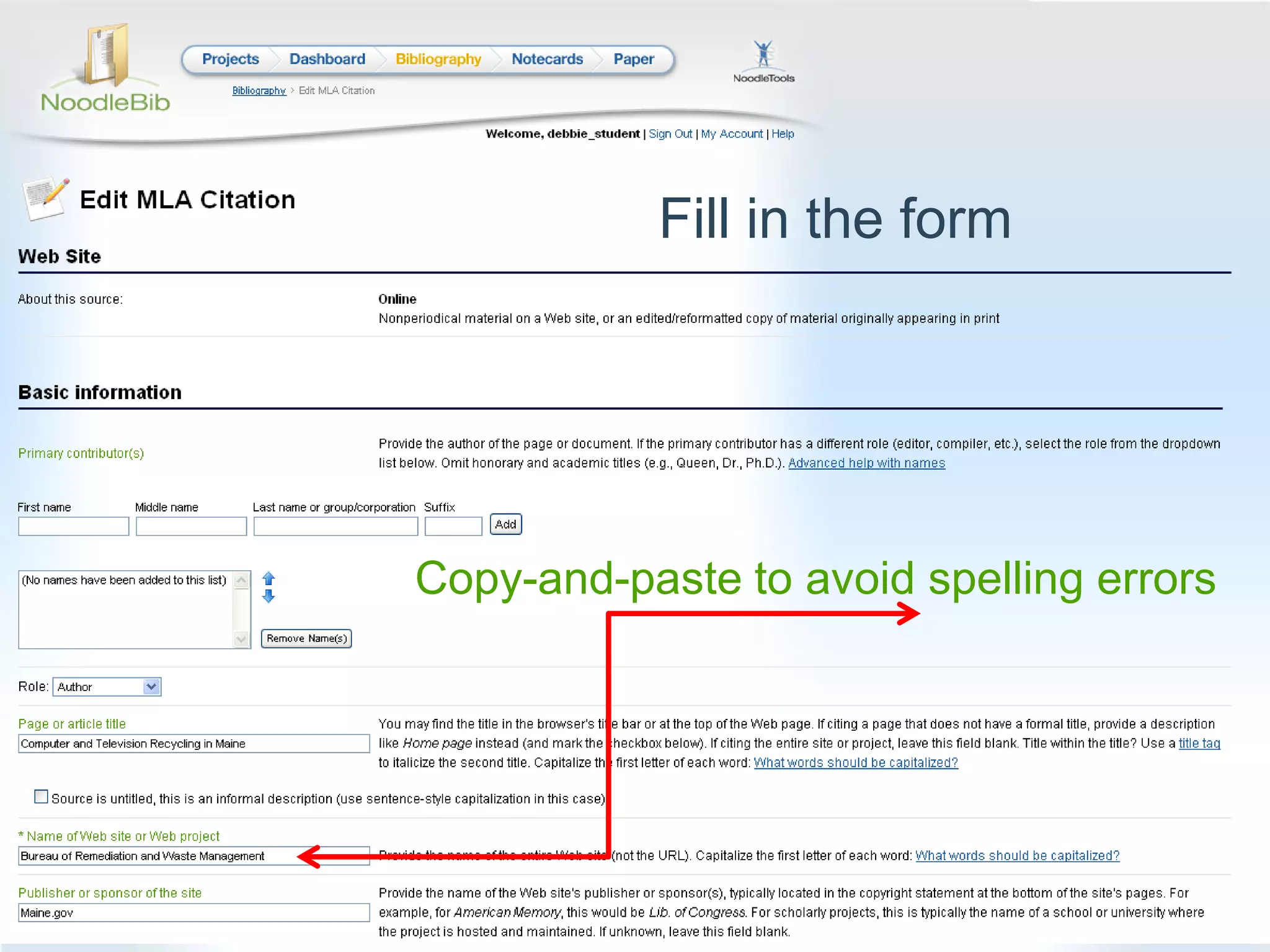 Fill in the formCopy-and-paste to avoid spelling errors