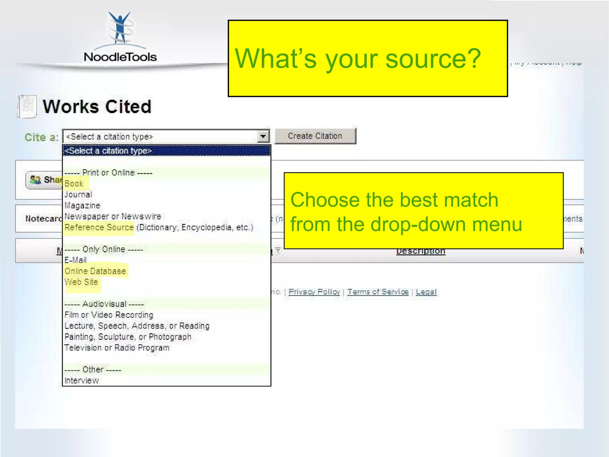 What’s your source? Choose the best match from the drop-down menu 