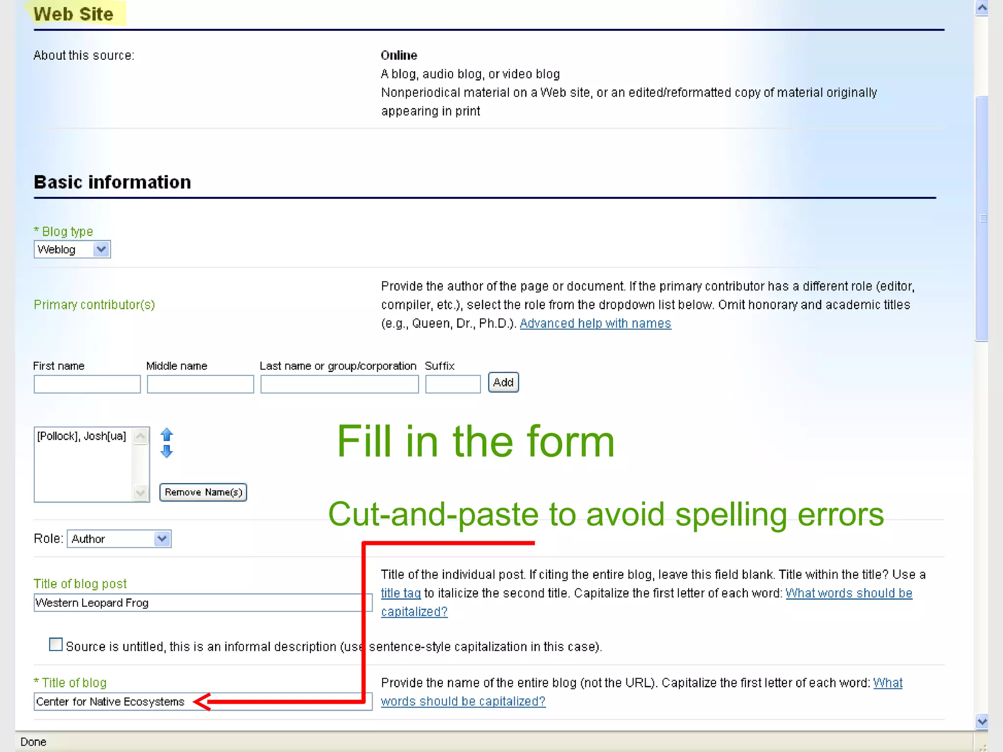 Cut-and-paste to avoid spelling errors Fill in the form 