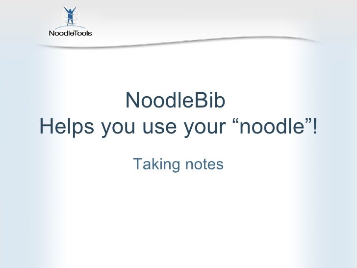 Noodle tools for_students_notes