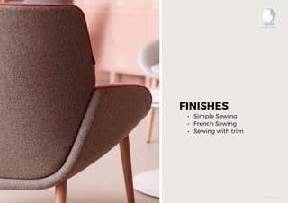 NOOM
by ALEGRE DESIGN
www.actiu.com
FINISHES
• Simple Sewing
• French Sewing
• Sewing with trim
 