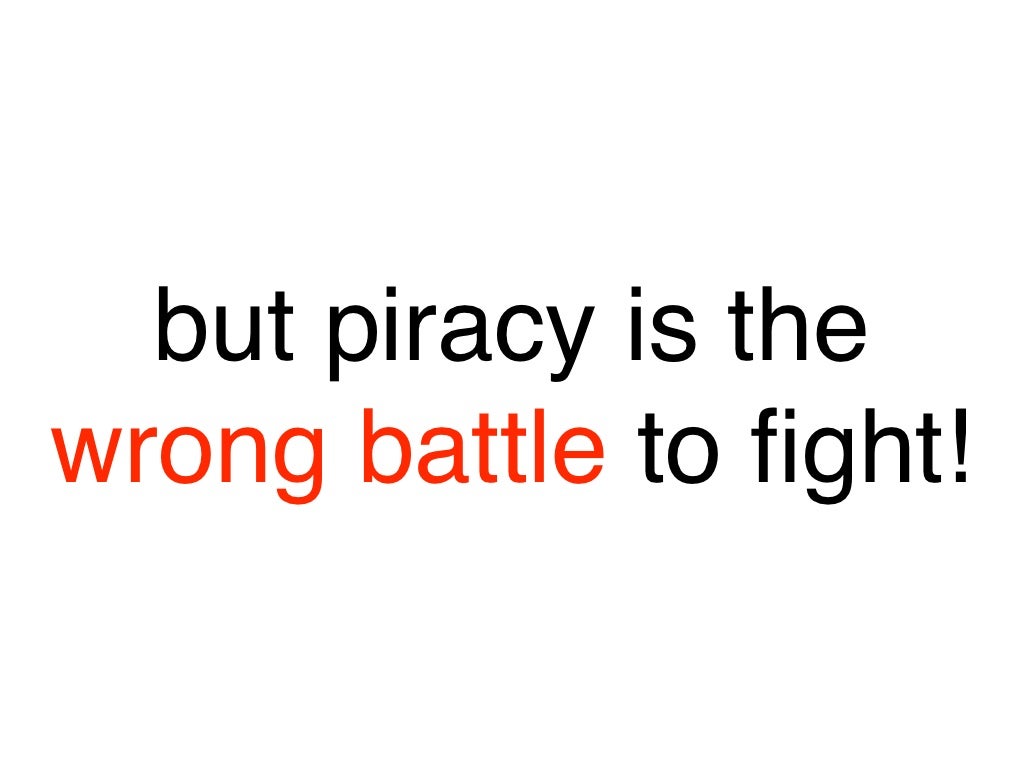 but piracy is the wrong