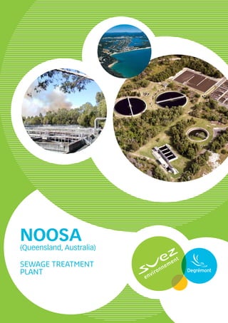 Noosa
(Queensland, Australia)
SEWAGE Treatment
PLANT
 