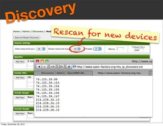 Rescan for new devices
Discovery
Friday, November 26, 2010
 