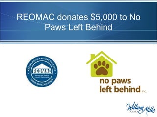 REOMAC donates $5,000 to No Paws Left Behind 