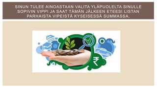 SINUN TULEE AINOASTAAN VALITA YLÄPUOLELTA SINULLE
SOPIVIN VIPPI JA SAAT TÄMÄN JÄLKEEN ETEESI LISTAN
PARHAISTA VIPEISTÄ KYSEISESSÄ SUMMASSA.
 