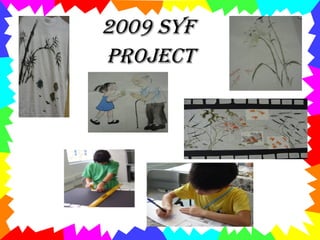 2009 SYF PROJECT