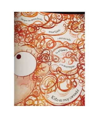 No quiero el cabello rizado. Cuento