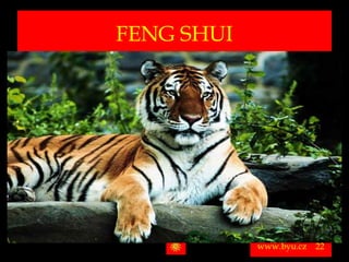 FENG SHUI




Vytvořil Jiří Černák. Chráněno zákonem, všechna práva vyhrazena, zákaz pořizování kopíí a šíření autorského díla i jeho částí, zákaz plagiátorství.

                                                                                                                                                      www.byu.cz   22
 