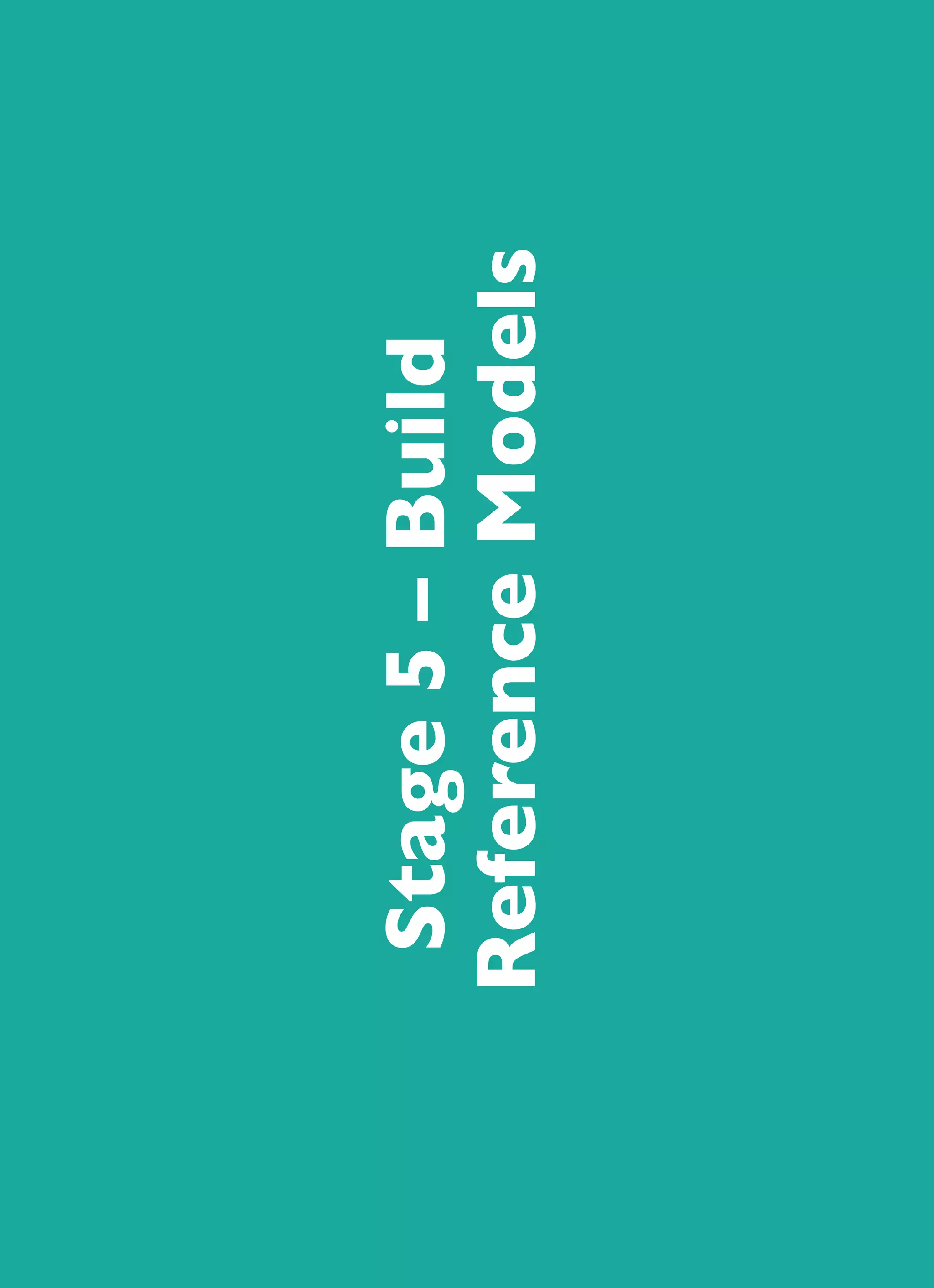 132
National Overall Reference Architecture (NORA) – Handbook
Stage5–Build
ReferenceModels
 