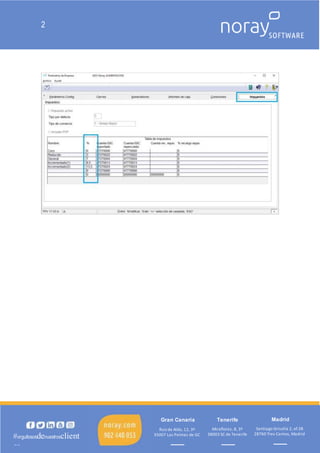 2
Madrid
Miraflores, 8, 3º
38003 SC de Tenerife
Tenerife
Ruiz de Alda, 12, 3º
35007 Las Palmas de GC
Gran Canaria
Santiago Grisolía 2, of.38
28760 Tres Cantos, Madrid
#orgullososdenuestrosclient
es
 
