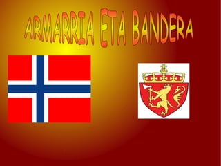 ARMARRIA ETA BANDERA 