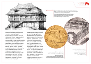 Starodawny spichlerz drewniany, który stał niegdyś na podwórzu klasztornym.
Według encyklopedii Zygmunta Glogera budynek w 1878 roku miał zostać rozebrany
i przeniesiony do wsi Luborzyca w Królestwie Polskim.
The old wooden granary which once stood in the convent courtyard.
According to the Zygmunt Gloger encyclopaedia, it was relocated
to the village of Luborzyca in the Kingdom of Poland.
Los nie oszczędzał Panien Norbertanek
również w następnych latach.
Po zniszczeniach wojennych, pożarach
i powodziach klasztor był pieczołowicie
odrestaurowywany pod rządami
kolejnych ksień. Żadna z dawnych budowli
zwierzynieckich należących do klasztoru
nie dotrwała jednak do naszych czasów.
Nie ma już młynów, cegielni, browaru,
karczmy, tartaku, szpitala, spichlerzy
ani szkoły. Pierwszy młyn na Zwierzyńcu
istniał według wspomnień już w 1254
roku, ostatni zaś stał na dziedzińcu
klasztornym opodal dzisiejszego mostu
na Rudawie do 1908 roku – zburzono
go w związku z regulacją koryta rzeki.
Zasypano też częściowo Młynówkę,
nie ma już stawów rybnych.
Plan historyczny ­Zwierzyńca,
Bronisław ­Schönborn, Zwierzyniec. Historia, zabytki,
tradycje, legendy, Kraków 1953 (Kraków Dawniej i Dziś)
Plan of historical Zwierzyniec,
Bronisław Schönborn, [Zwierzyniec: History, Historic ­Sights,
Traditions and Legends], Kraków 1953 (Kraków Then and Now)
Dziedziniec w klasztorze Panien Norbertanek
na Zwierzyńcu, rysunek Jana Matejki,
„Kłosy” 1883, nr 406, t. XVI
View of the Norbertine convent courtyard
in Zwierzyniec, drawing by Jan Matejko,
‘Kłosy’ 1883, No. 406, Vol. XVI
The Norbertine convent underwent
periods of damage by fires and
floods but was carefully restored
under the leadership of successive
abbesses. Unfortunately, none of
the convent outbuildings have
been preserved till our time: the
mills, brickworks, brewery, inn,
sawmill, hospital, granaries and
school are no longer there. The first
mill in Zwierzyniec was mentioned
in 1254, and the last could be seen
in the convent courtyard near the
present day bridge on the Rudawa
until 1908, when it was demolished
to enable river regulation.
The Młynówka was partly filled in,
and the fish ponds are gone.
 