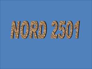 NORD 2501 
