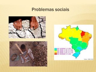 Problemas sociais
 