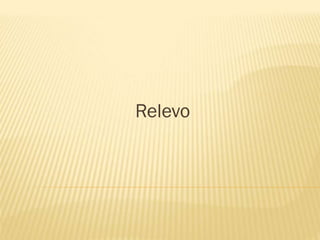 Relevo
 